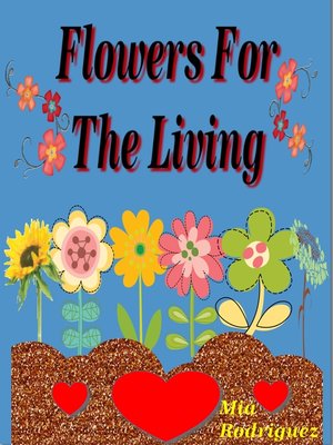 cover image of Flowers For the Living